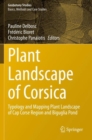 Image for Plant Landscape of Corsica: Typology and Mapping Plant Landscape of Cap Corse Region and Biguglia Pond