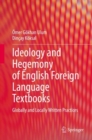 Image for Ideology and Hegemony of English Foreign Language Textbooks
