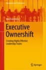 Image for Executive Ownershift: Creating Highly Effective Leadership Teams