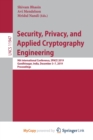 Image for Security, Privacy, and Applied Cryptography Engineering : 9th International Conference, SPACE 2019, Gandhinagar, India, December 3-7, 2019, Proceedings