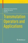 Image for Transmutation Operators and Applications