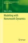 Image for Modeling With Nonsmooth Dynamics