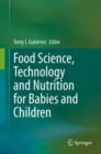 Image for Food Science, Technology and Nutrition for Babies and Children