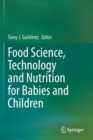 Image for Food Science, Technology and Nutrition for Babies and Children