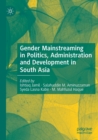Image for Gender Mainstreaming in Politics, Administration and Development in South Asia