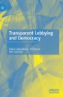 Image for Transparent Lobbying and Democracy