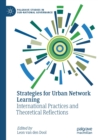 Image for Strategies for urban network learning  : international practices and theoretical reflections