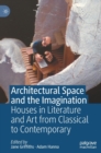 Image for Architectural Space and the Imagination