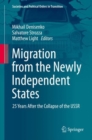 Image for Migration from the Newly Independent States: 25 Years After the Collapse of the USSR