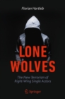 Image for Lone Wolves: The New Terrorism of Right-Wing Single Actors