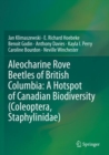 Image for Aleocharine Rove Beetles of British Columbia: A Hotspot of Canadian Biodiversity (Coleoptera, Staphylinidae)