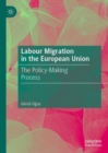 Image for Labour migration in the European Union  : the policy-making process