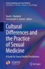 Image for Cultural Differences and the Practice of Sexual Medicine : A Guide for Sexual Health Practitioners