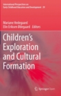 Image for Children&#39;s Exploration and Cultural Formation