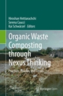 Image for Organic Waste Composting through Nexus Thinking : Practices, Policies, and Trends