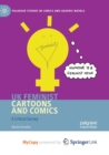 Image for UK Feminist Cartoons and Comics : A Critical Survey
