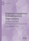 Image for Employee Engagement in Contemporary Organizations : Maintaining High Productivity and Sustained Competitiveness