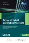 Image for Advanced Hybrid Information Processing : Third EAI International Conference, ADHIP 2019, Nanjing, China, September 21-22, 2019, Proceedings, Part I