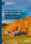 Image for Agricultural policy of the United States  : historic foundations and 21st century issues