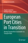 Image for European Port Cities in Transition: Moving Towards More Sustainable Sea Transport Hubs