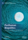 Image for Posthuman Biopolitics: The Science Fiction of Joan Slonczewski