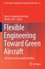 Image for Flexible Engineering Toward Green Aircraft : CAE Tools for Sustainable Mobility