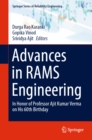 Image for Advances in RAMS Engineering: In Honor of Professor Ajit Kumar Verma on His 60th Birthday
