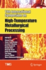 Image for 11th International Symposium on High-Temperature Metallurgical Processing