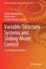 Image for Variable-Structure Systems and Sliding-Mode Control : From Theory to Practice