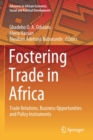 Image for Fostering trade in Africa  : trade relations, business opportunities and policy instruments