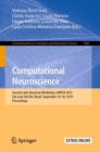Image for Computational neuroscience: Second Latin American Workshop, LAWCN 2019, Sao Joao Del-Rei, Brazil, September 18-20, 2019, proceedings : 1068