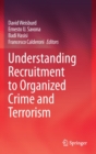 Image for Understanding Recruitment to Organized Crime and Terrorism