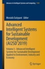 Image for Advanced Intelligent Systems for Sustainable Development (AI2SD’2019) : Volume 3 - Advanced Intelligent Systems for Sustainable Development Applied to Environment, Industry and Economy