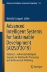 Image for Advanced Intelligent Systems for Sustainable Development (AI2SD’2019) : Volume 5 - Advances Intelligent Systems for Multimedia Processing and Mathematical Modeling