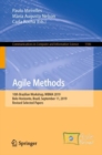 Image for Agile Methods : 10th Brazilian Workshop, WBMA 2019, Belo Horizonte, Brazil, September 11, 2019, Revised Selected Papers