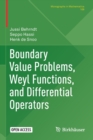 Image for Boundary Value Problems, Weyl Functions, and Differential Operators