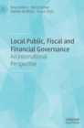 Image for Local Public, Fiscal and Financial Governance