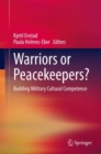 Image for Warriors or Peacekeepers?