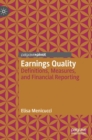 Image for Earnings Quality : Definitions, Measures, and Financial Reporting