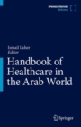 Image for Handbook of Healthcare in the Arab World