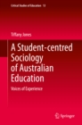 Image for A Student-Centred Sociology of Australian Education: Voices of Experience : 13