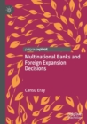 Image for Multinational Banks and Foreign Expansion Decisions