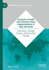 Image for Economic Growth and Cohesion Policy Implementation in Italy and Spain