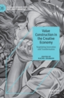 Image for Value construction in the creative economy  : negotiating innovation and transformation