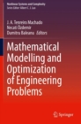 Image for Mathematical Modelling and Optimization of Engineering Problems