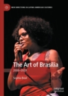 Image for The Art of Brasilia: 2000-2019
