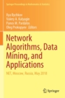 Image for Network Algorithms, Data Mining, and Applications : NET, Moscow, Russia, May 2018