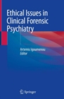 Image for Ethical Issues in Clinical Forensic Psychiatry