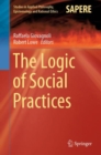 Image for The Logic of Social Practices
