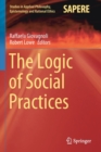 Image for The Logic of Social Practices